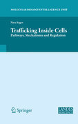 Trafficking inside cells: pathways, mechanisms and regulation