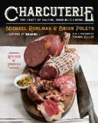 Charcuterie - The Craft of Salting, Smoking, and Curing - Revised & Updated