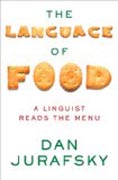 The Language of Food - A Linguist Reads the Menu