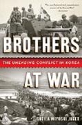 Brothers at War - The Unending Conflict in Korea
