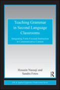 Teaching grammar in second languageclassrooms: integrating form-focused instruction in communicative context