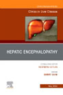 Hepatic Encephalopathy, An Issue of Clinics in Liver Disease