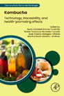 Kombucha: Technology, Traceability, and Health-promoting Effects