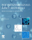 Polybenzimidazole-Based Materials: From Synthesis to Application