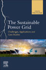 The Sustainable Power Grid: Challenges, Applications and Case Studies