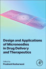 Design and Applications of Microneedles in Drug Delivery and Therapeutics