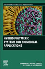 Hybrid Polymeric Systems for Biomedical Applications