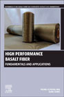 High Performance Basalt Fiber: Fundamentals and Applications
