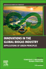 Innovations in the Global Biogas industry: Applications of Green Principles