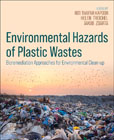 Environmental Hazards of Plastic Wastes: Bioremediation Approaches for Environmental Clean-up
