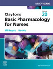 Study Guide for Claytons Basic Pharmacology for Nurses