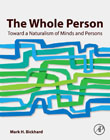 The Whole Person: Toward a Naturalism of Persons