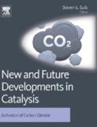 New and Future Developments in Catalysis: Activation of Carbon Dioxide