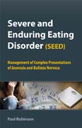 Severe and enduring eating disorder (SEED): management of complex presentations of anorexia and bulimia nervosa