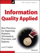 Information quality applied: best practices for improving business information, processes and systems