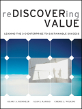 Rediscovering value: leading the 3-D enterprise to sustainable success