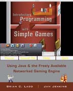 Introductory programming with simple games: using Java & the freely available networked game engine