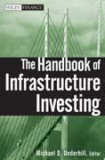 The handbook of infrastructure investing