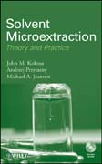 Solvent microextraction: theory and practice