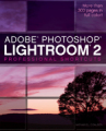 Lightroom 2: streamlining your digital photography process