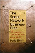 The social network business plan: 18 strategies that will create great wealth