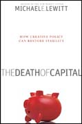 The death of capital: how creative policy can restore stability