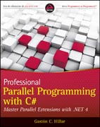 Professional parallel programming with C#: master parallel extensions with .NET 4