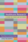 Healthcare research: a handbook for students and practitioners