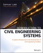 Introduction to Civil Engineering Systems: A Systems Perspective to the Development of Civil Engineering Facilities