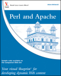 Perl and Apache: your visual blueprint for developing dynamic web content