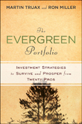 The evergreen portfolio: timeless strategies to survive and prosper from investing pros