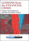 Lessons from the financial crisis: causes, consequences, and our economic future
