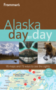 Frommer's Alaska day by day