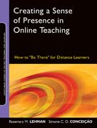 Creating a sense of presence in online teaching: how to ‘be there’ for distance learners