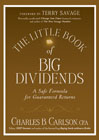 The little book of big dividends: a safe formula for guaranteed returns