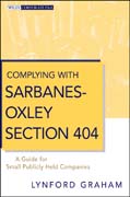Complying with Sarbanes-Oxley section 404: a guide for small publicly held companies
