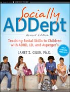 Socially ADDept: teaching social skills to children with ADHD, LD, and Asperger's