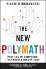 The new polymath: profiles in compound-technology innovations