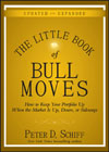 The little book of bull moves: how to keep your portfolio up when the market is up, down, or sideways