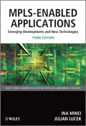 MPLS-enabled applications: emerging developments and new technologies