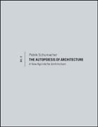 The autopoiesis of architecture v. II A new agenda for architecture