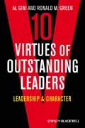 Ten Virtues of Outstanding Leaders: Leadership and Character