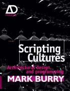 Scripting cultures: architectural design and programming