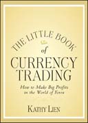 The little book of currency trading: how to make big profits in the world of forex