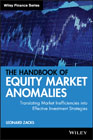 The handbook of equity market anomalies: translating market inefficiencies into effective investment strategies
