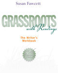 Grassroots with readings: the writer's workbook