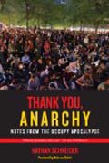 Thank You, Anarchy - Notes from the Occupy Apocalypse