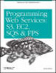 Programming Amazon web services: S3, EC2, SQS, FPS, and SimpleDB