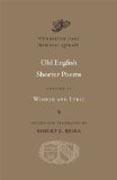 Old English Shorter Poems, Volume II - Wisdom and Lyric