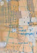 The Moral Background - An Inquiry into the History of Business Ethics